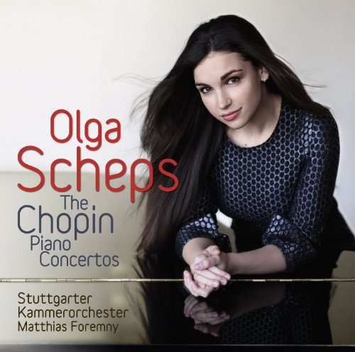 Olga Scheps - Chopin: Piano Concertos Nos. 1 & 2