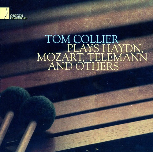 Tom Collier - Plays Haydn, Mozart, Telemann & Others