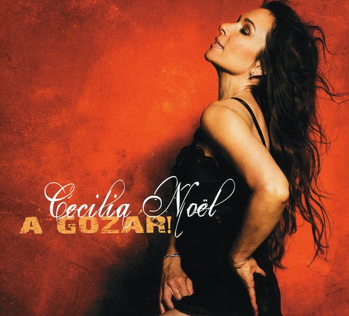 Cecilia Noel - A Gozar