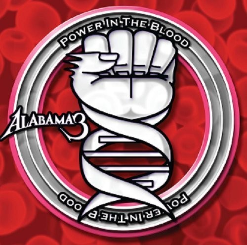 Alabama 3 - Power In The Blood [Vinyl]