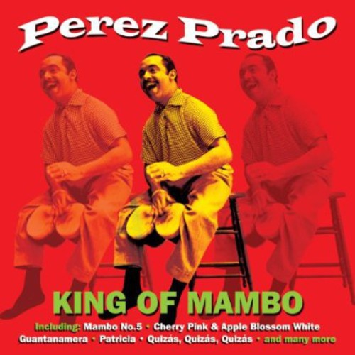 Perez Prado - King Of Mambo [Import]