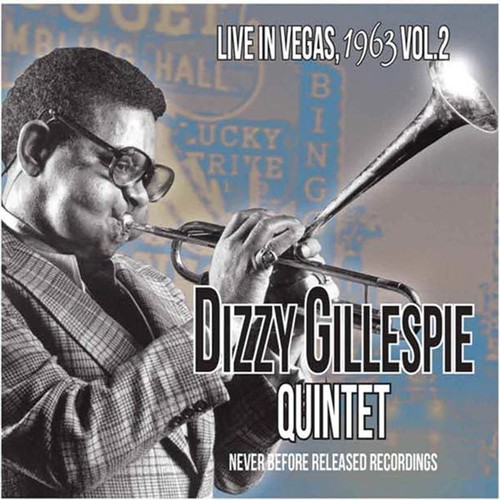 Dizzy Gillespie - Live In Vegas 1963 Volume 2