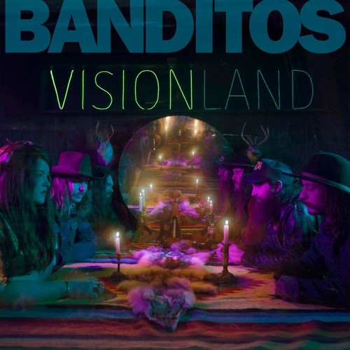 Banditos - Visionland [Limited Edition LP]