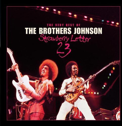 Brothers Johnson - Strawberry Letter 23: The Best of