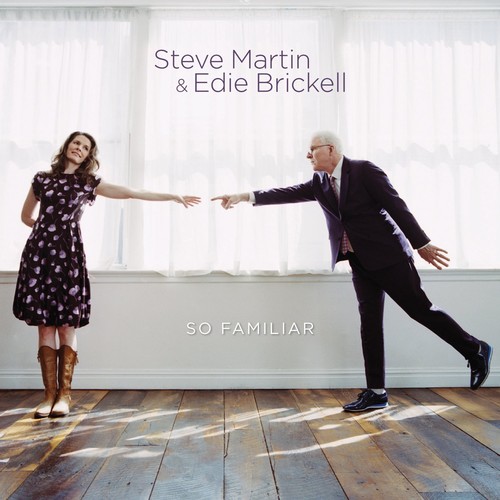 Steve Martin & Edie Brickell - So Familiar