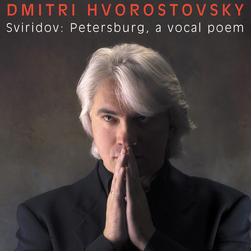 Dmitri Hvorostovsky - Georgi Sviridov: Petersburg a Vocal Poem