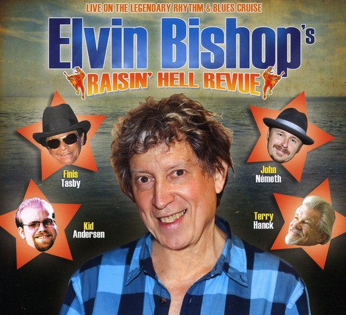 Elvin Bishop - Raisin Hell Revue
