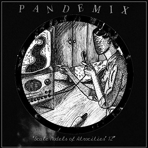 Pandemix - Scale Models Of Atrocities