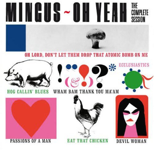 Charles Mingus - Oh Yeah [Import]