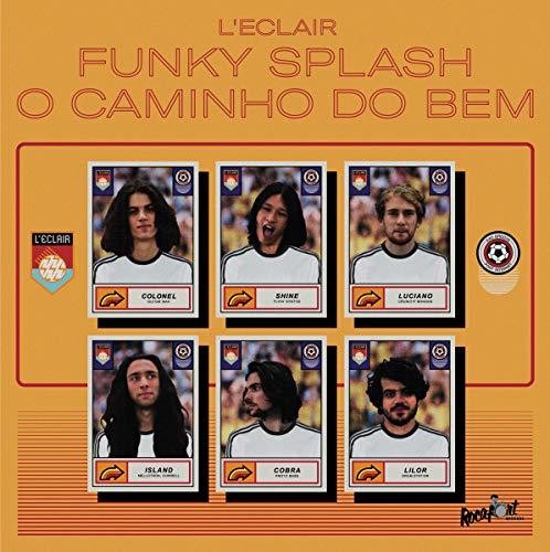 L'Eclair - Funky Splash / O Caminho Do Bem