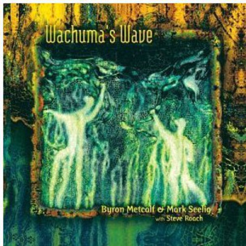 Mark Seelig - Wachuma's Wave