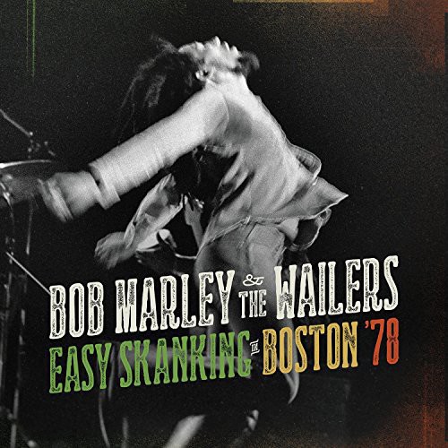 Bob Marley - Easy Skanking in Boston 78