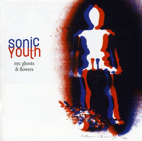 Sonic Youth - NYC Ghosts and Flowers