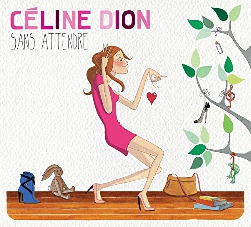 Celine Dion - Sans Attendre (Hk)