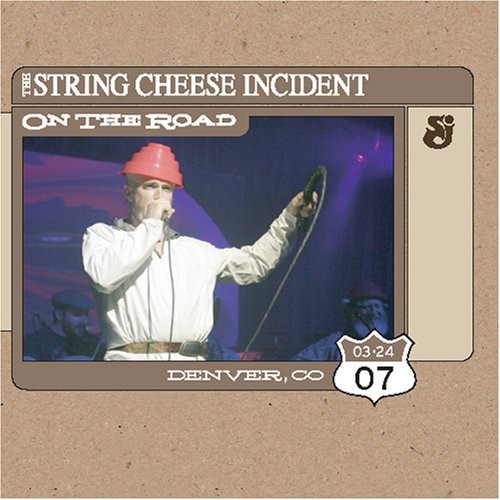 The String Cheese Incident - On the Road: Denver Co 3-24-7