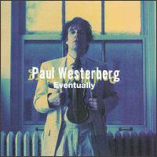 Paul Westerberg - Eventually [Import]