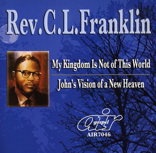 My Kingdom Is Not Of This World/ John's Vision Of A New Heaven