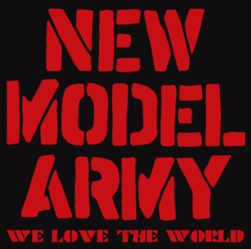New Model Army - We Love the World
