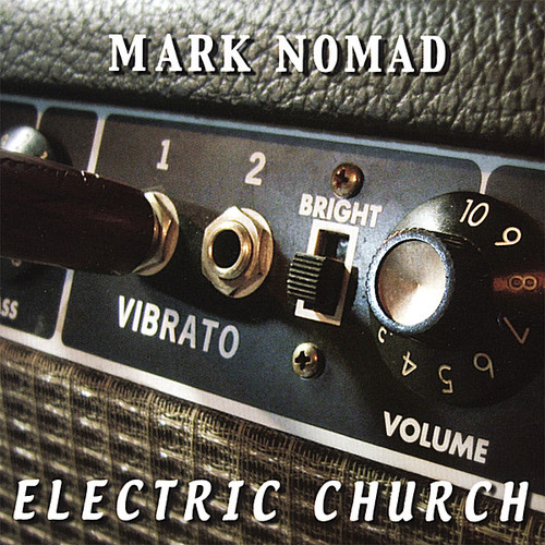 Mark Nomad - Electric Church