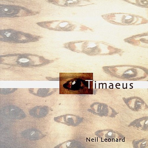 Neil Leonard - Timaeus