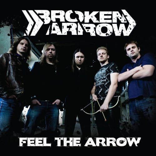 Broken Arrow - Feel the Arrow