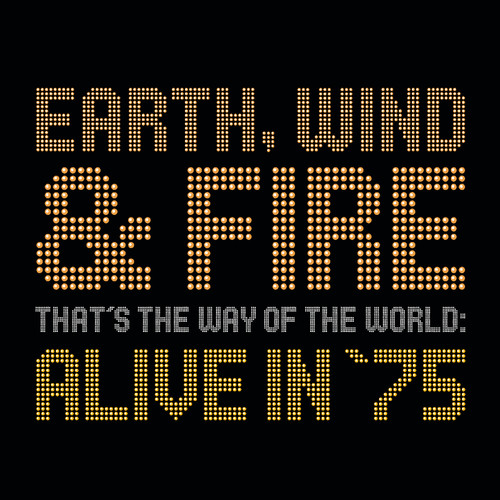 Earth, Wind & Fire - That's the Way of the World: Alive in 75