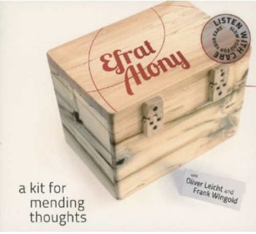 Efrat Alony - A Kit For Mending Thoughts