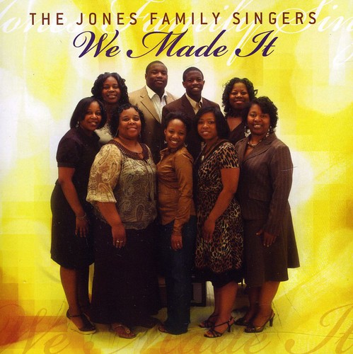 The Jones Family Singers - We Made It