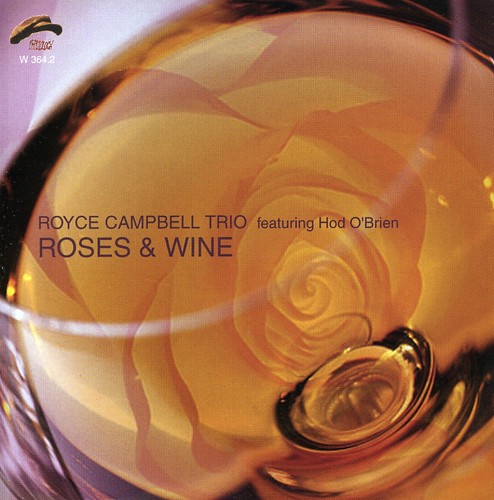 Royce Campbell - Roses & Wine