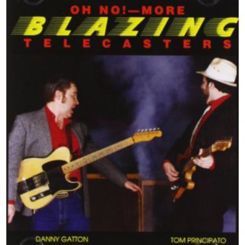 Tom Principato - Oh No! More Blazing Telecasters