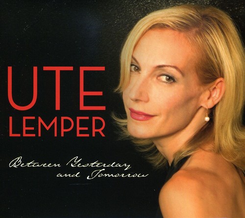 Ute Lemper - Between Yesterday and Tomorrow