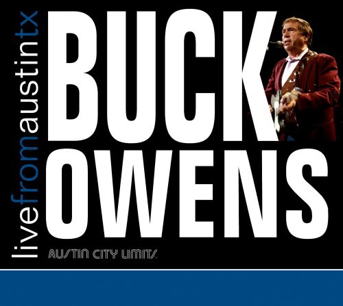 Buck Owens - Live From Austin Texas [Digipak]
