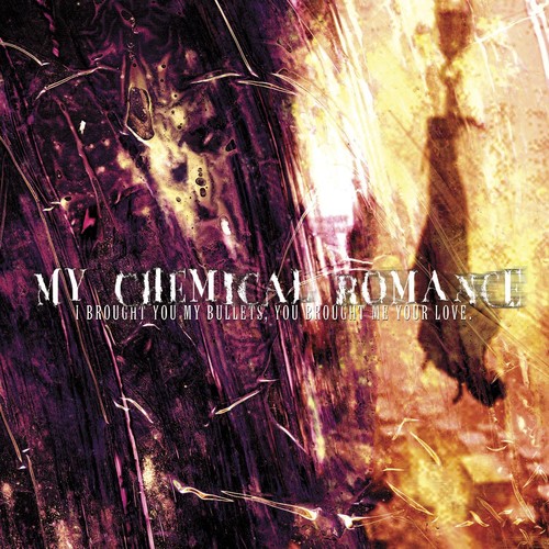 My Chemical Romance - I Brought You My Bullets, You Brought Me Your Love [Vinyl]