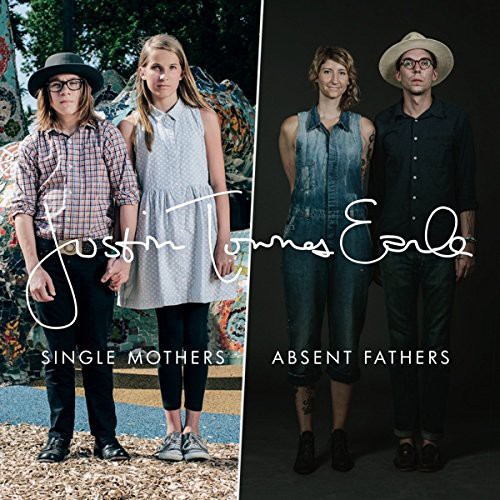 Justin Townes Earle - Single Mothers / Absent Fathers [Import Vinyl]