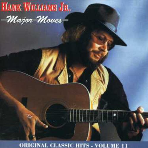 Hank Williams Jr. - Major Moves (Original Classic Hits 11)