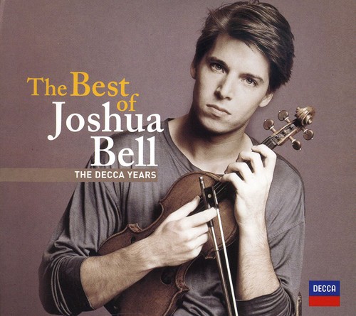 Joshua Bell - Best of Joshua Bell: The Decca Years