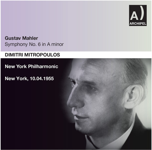 Dimitri Mitropoulos - Mahler: Symphony No. 6 in A Minor