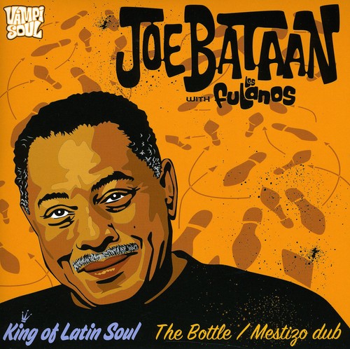 Joe Bataan - The Bottle/Mestizo Dub