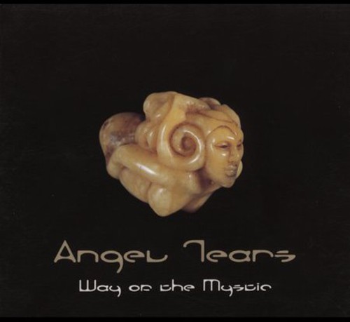 Angel Tears - Way of the Mystic 1