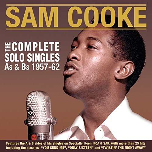 Sam Cooke - Complete Solo Singles As & Bs 1957-62