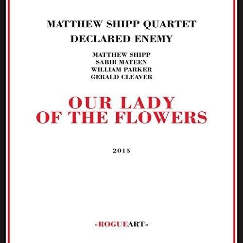 Matthew Shipp - Our Lady of the Flowers