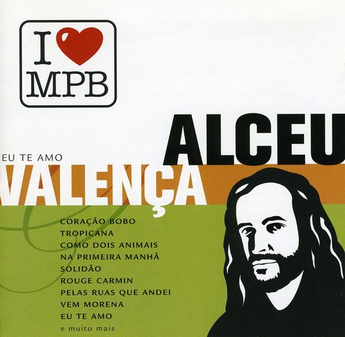 Alceu Valenca - I Love MPB