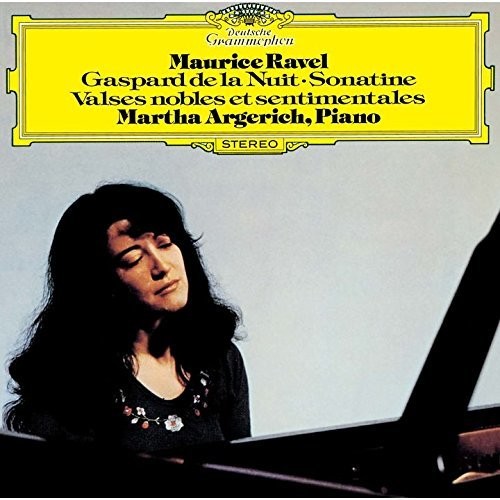 Martha Argerich - Ravel: Gaspard de la Nuit. Etc.