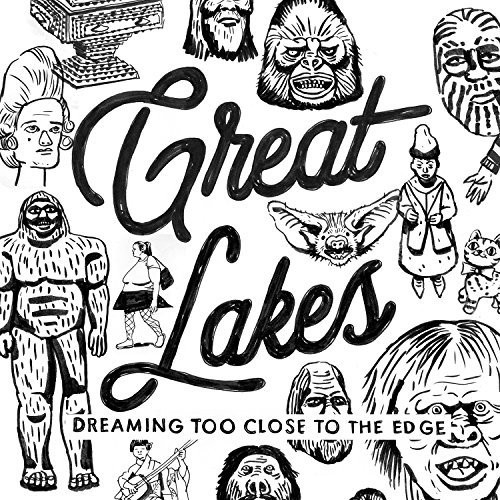 Great Lakes - Dreaming Too Close To The Edge