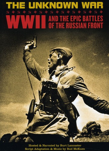 Rod Mckuen - The Unknown War: WWII and the Epic Battles of the Russian Front