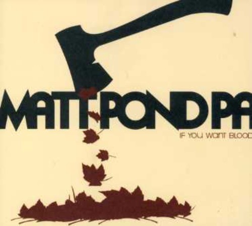 Matt Pond Pa - If You Want Blood
