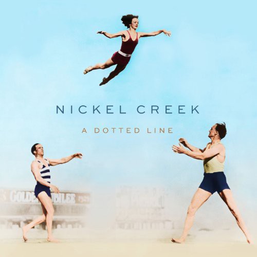 Nickel Creek - Dotted Line [Vinyl]