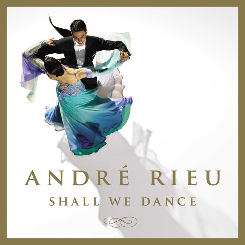 Andre Rieu - Shall We Dance