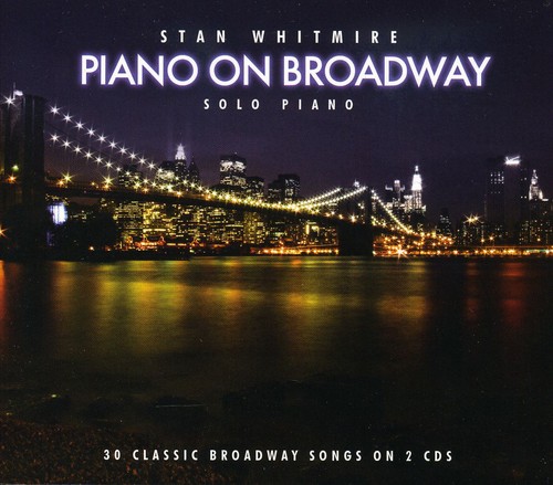 Stan Whitmire - Piano on Broadway