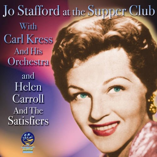 Jo Stafford - At the Supper Club